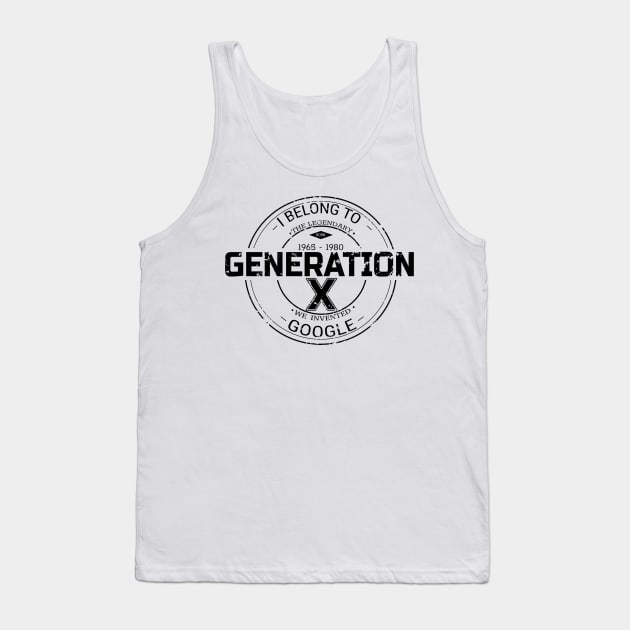 Generation X Tank Top by Life Happens
